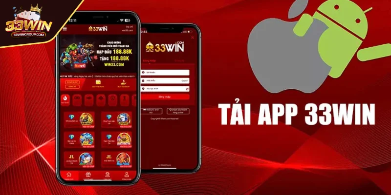 Tải app 33WIN lựa chọn hoàn hảo cho trải nghiệm cá cược